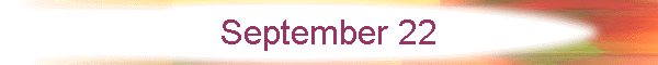 September 22